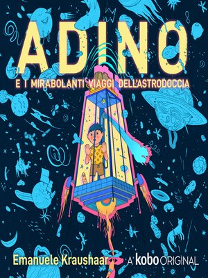 cover image of Adino e i mirabolanti viaggi dell'Astrodoccia